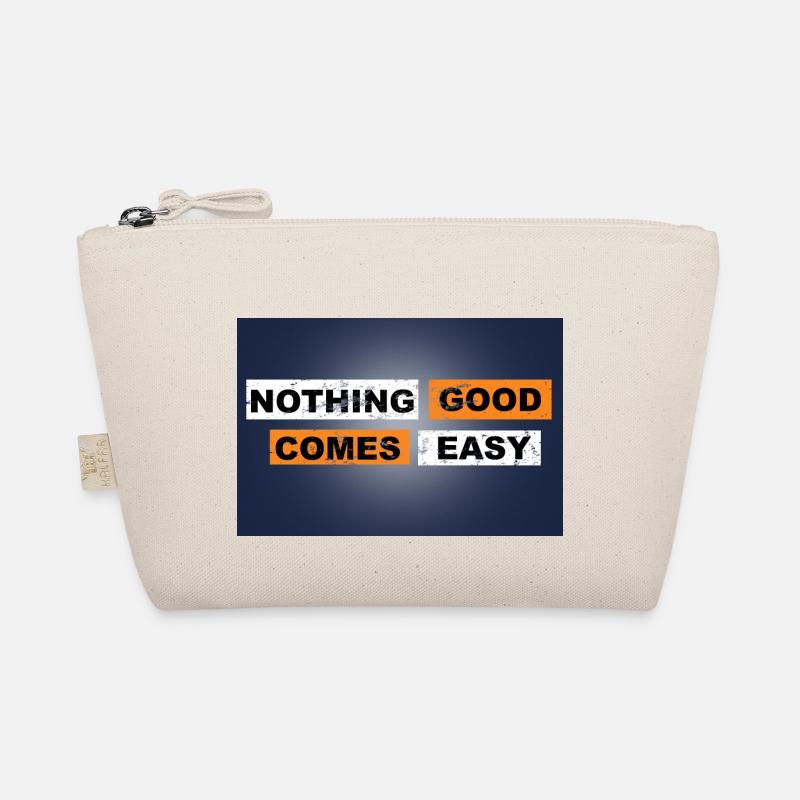 Nothing good comes easy saying lettering Organic Pouch