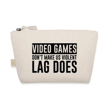 Video Games Don't Make Us Violent, Lag Does - Organic Pouch - nature - Front