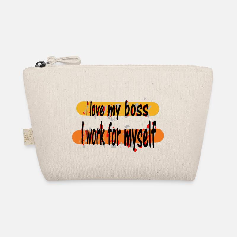 Best motivation I love my work I work for myself Organic Pouch
