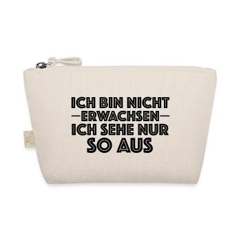 Ich bin nicht erwachsen ich sehe nur so aus - Bio-Täschchen - Natur - Vorne