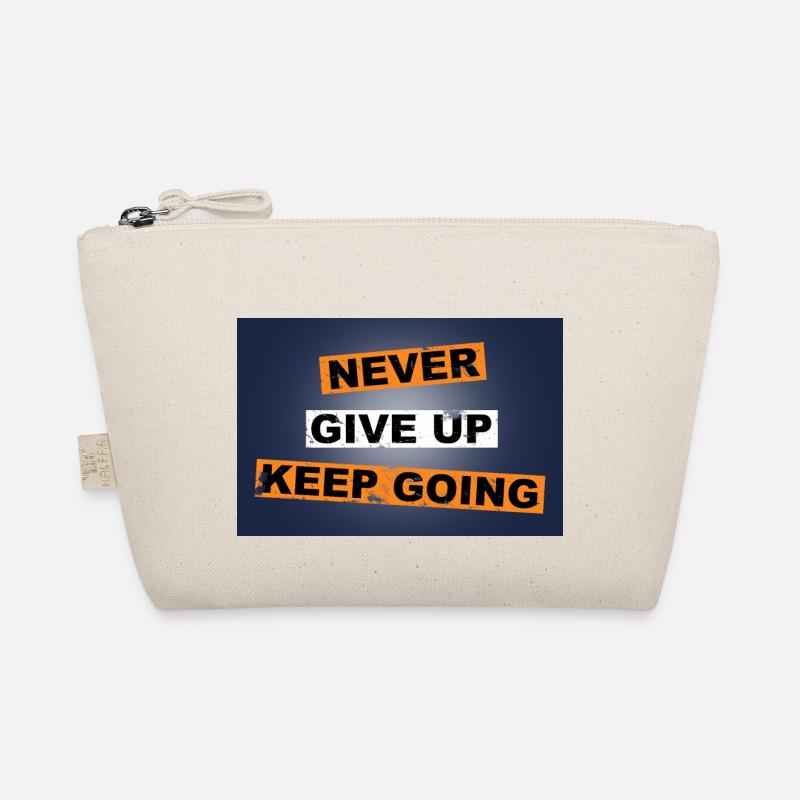 Never Give up keep going saying lettering Organic Pouch