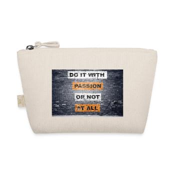 Faites-le avec passion ou ne dites pas du tout de lettrage - Trousse biologique - nature - Devant