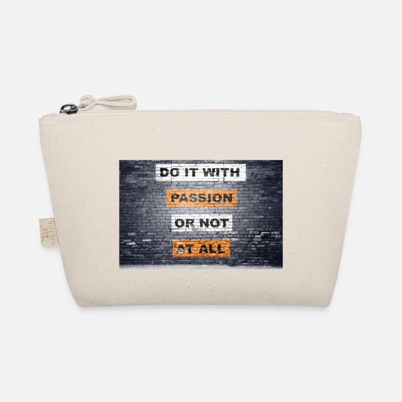 Tun Sie es mit Leidenschaft oder sagen Sie gar nicht Schriftzug Bio-Täschchen