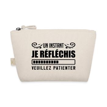 Wait a moment I think, please be patient humor - Organic Pouch - nature - Front