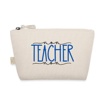 Teacher Proud Mom Cute Gift - Organic Pouch - nature - Front