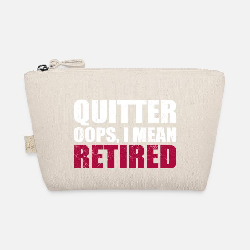 Quitting Oops I Mean Retired Organic Pouch
