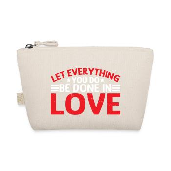 Let Everything You Do Be Done In Love 7 - Bio-Täschchen - Natur - Vorne