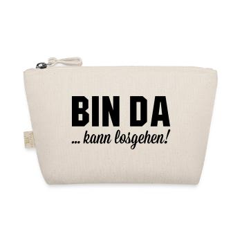 Bin da kann losgehen - Bio-Täschchen - Natur - Vorne