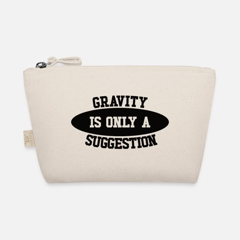 Gravity is just a suggestion boulderer Organic Pouch
