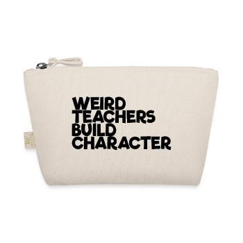 Strange teachers form the character - Organic Pouch - nature - Front