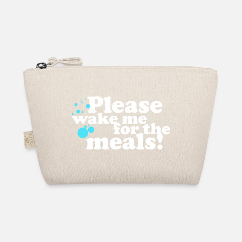 Please, wake me for the Meals! - Organic Pouch - nature