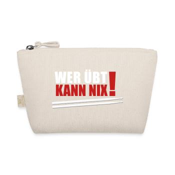 Who practices can't do anything - Organic Pouch - nature - Front
