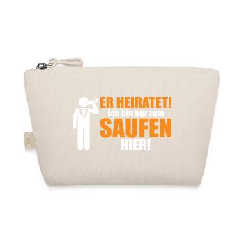 He's getting married! I'm only here to drink - Organic Pouch - nature - Front