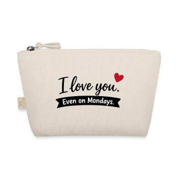 I Love You Even on Mondays – Liebe Paar - Organic Pouch - nature - Front
