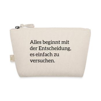 Motivierender Spruch  - Bio-Täschchen - Natur - Vorne