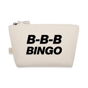 B-B-B-BINGO TREND, VIRAL FUN, MEME SCHOOL CHAIR 🪑 - Organic Pouch - nature - Front