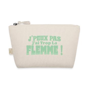 J’peux pas j’ai trop la flemme - Trousse biologique - nature - Devant