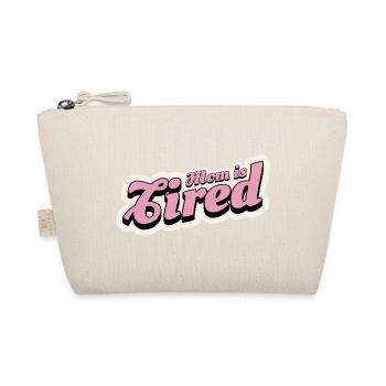 Mama ist müde, retro pink - Bio-Täschchen - Natur - Vorne