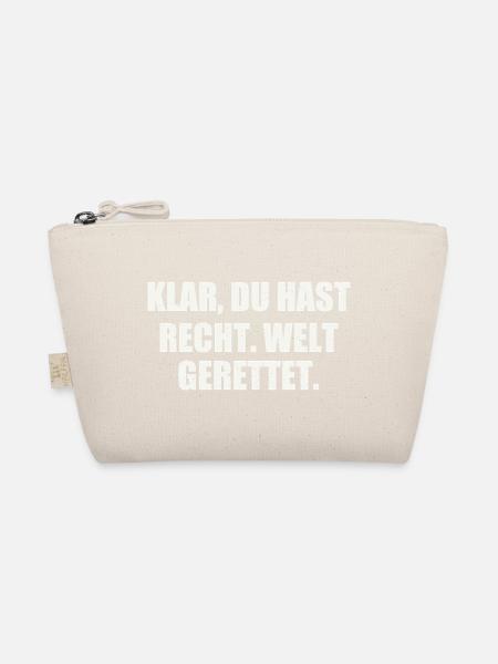 KLAR, DU HAST RECHT. WELT GERETTET. - Bio-Täschchen - Natur