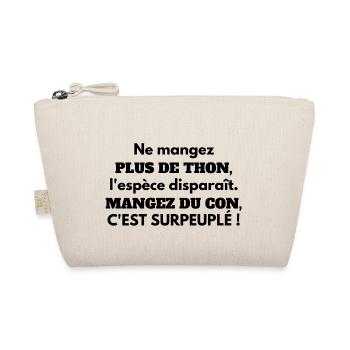 Blague sur les cons - Trousse biologique - nature - Devant