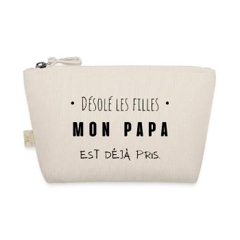 désolé les filles mon papa est déjà pris - Trousse biologique - nature - Devant