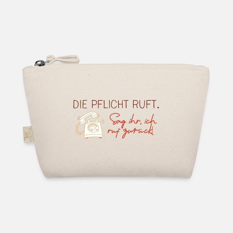 Die Pflicht ruft - Sag ihr, ich ruf später an Bio-Täschchen