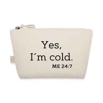 Oui, j’ai froid. MOI 24 :7 - Trousse biologique - nature - Devant
