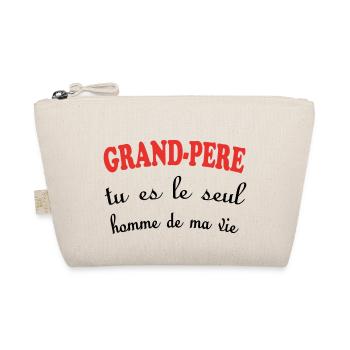 GRANDPA, you're the only man in my life - Organic Pouch - nature - Front