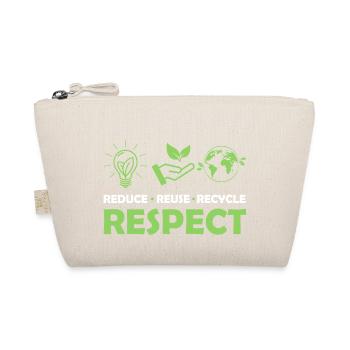 Reduce Reuse Recycle Respect Planet Environmental - Organic Pouch - nature - Front