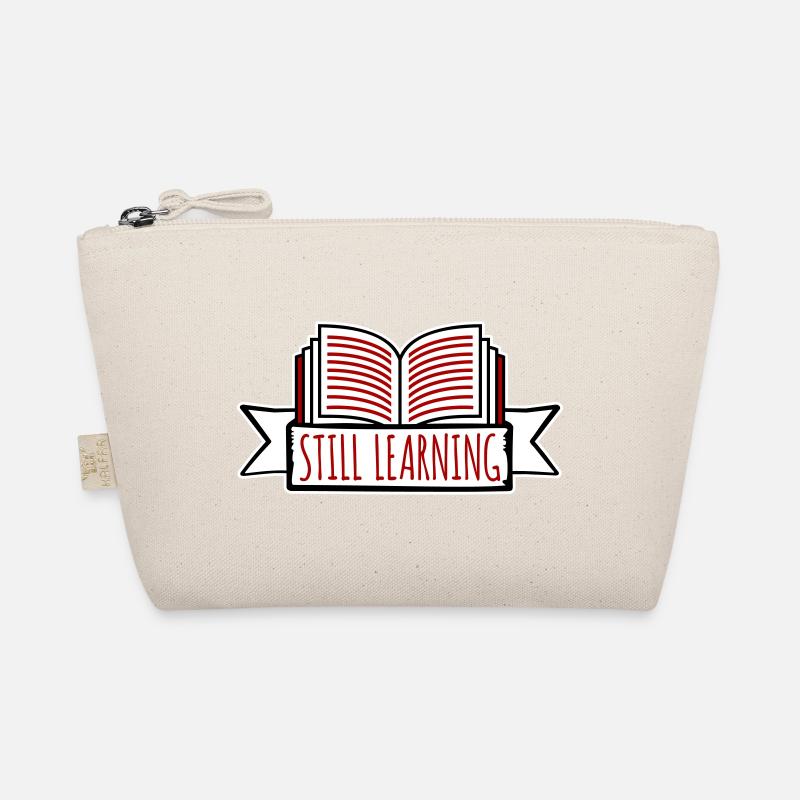 Still Learning Growth Student Motivation Saying Organic Pouch