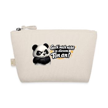 Guck mich nicht in diesem Ton an! Panda - Bio-Täschchen - Natur - Vorne