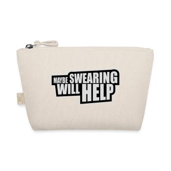 Maybe Swearing Will Help Sarkastisch Spruch Grafik - Bio-Täschchen - Natur - Vorne