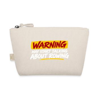 Warning - May Start Talk About Rowing - Rudern - Bio-Täschchen - Natur - Vorne