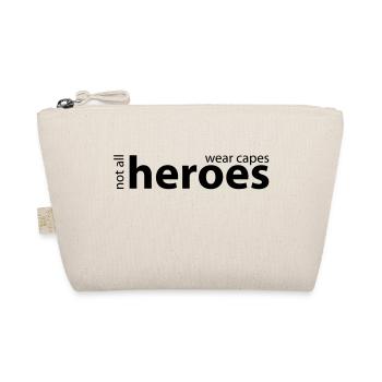 Not all heroes wear capes / / Color adjustable - Organic Pouch - nature - Front