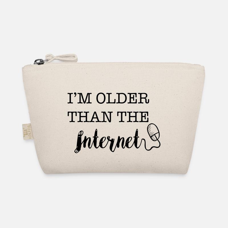 I'm Older Than The Internet ... Trousse biologique