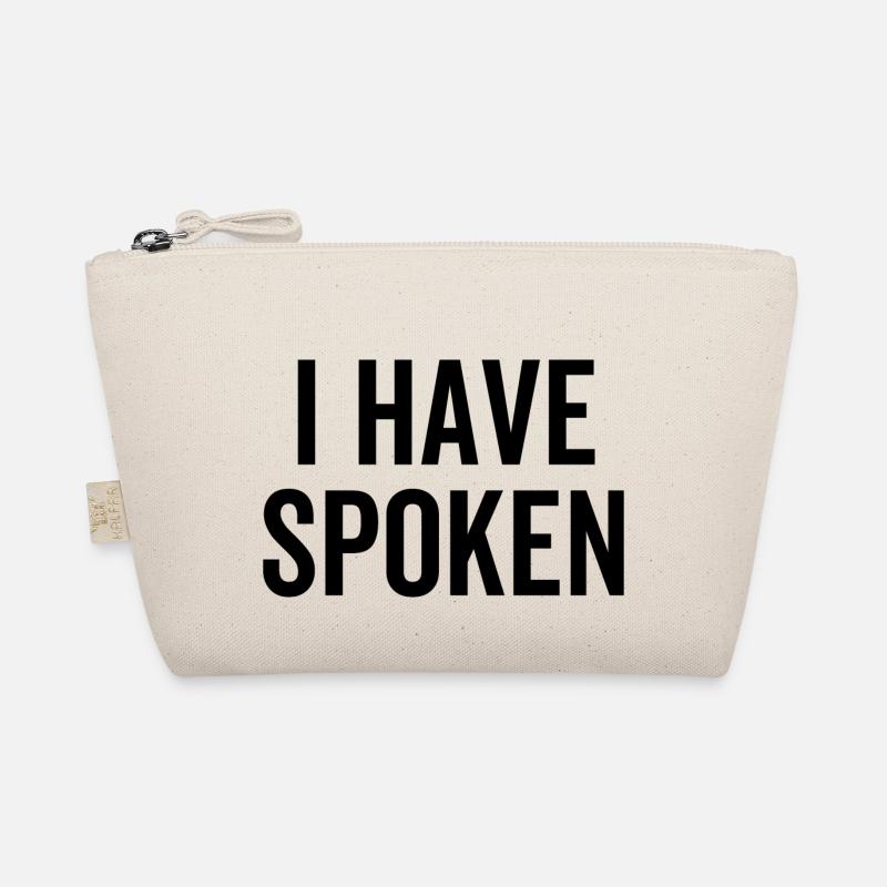 I Have Spoken Organic Pouch
