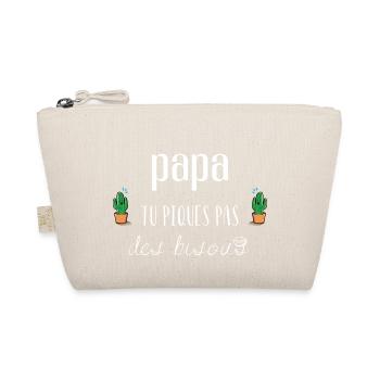 papa tu piques pas des bisous - Trousse biologique - nature - Devant