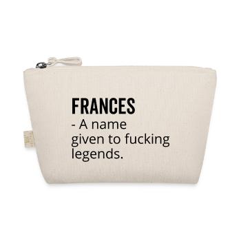 Frances ein Name, der Fucking Legends gegeben wurde - Bio-Täschchen - Natur - Vorne