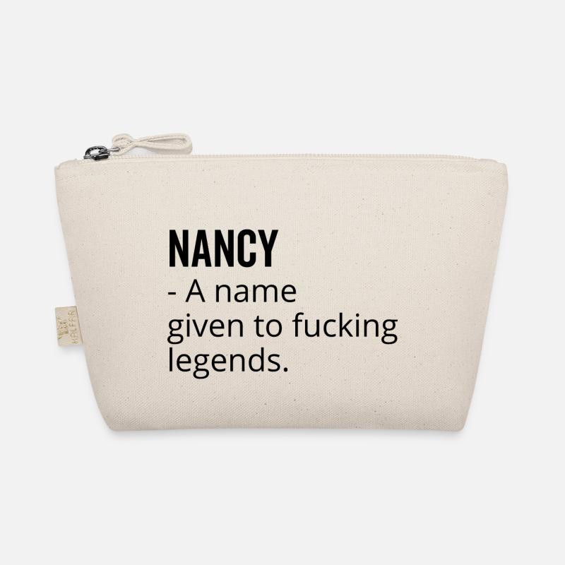Nancy a Name Given to Fucking Legends Organic Pouch