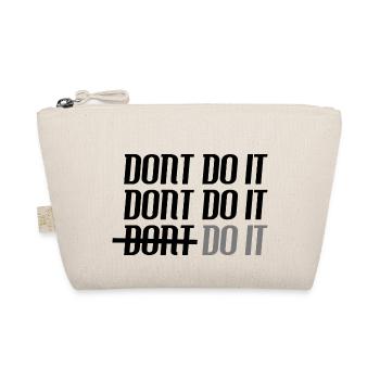 Le choix compte 'Fais-le !' , Motivation, Aucun regret - Trousse biologique - nature - Devant