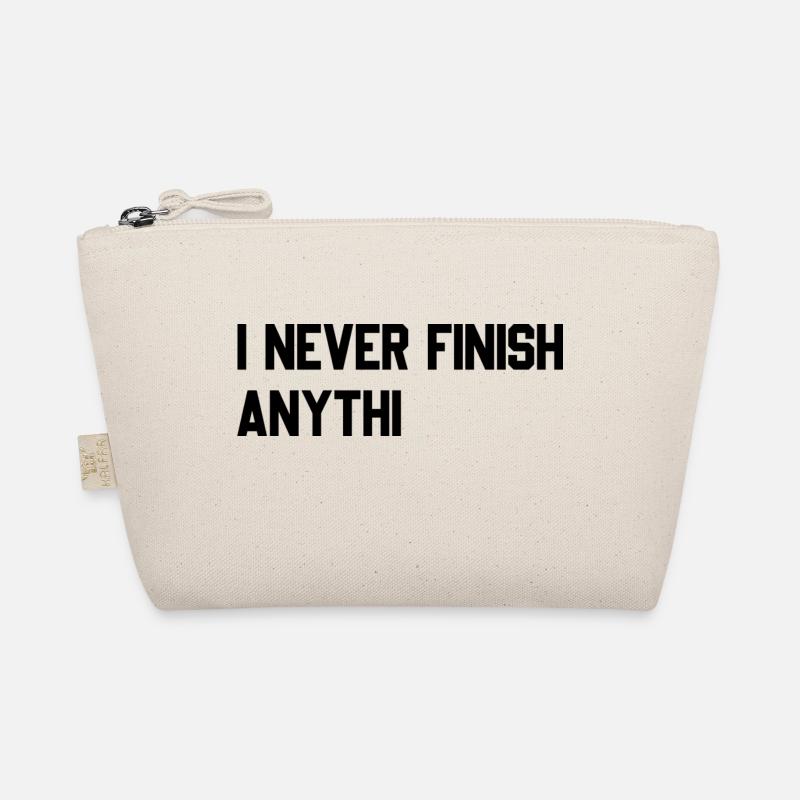 I never finish anythin - Bio-Täschchen - Natur