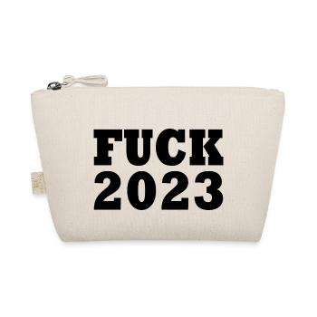 Fuck 2023 - Trousse biologique - nature - Devant