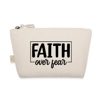 Faith over Fear - Organic Pouch - nature - Front