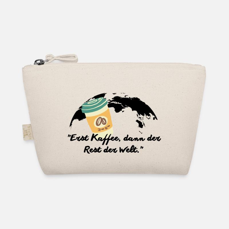 Erst Kaffee dann der Rest der Welt Bio-Täschchen