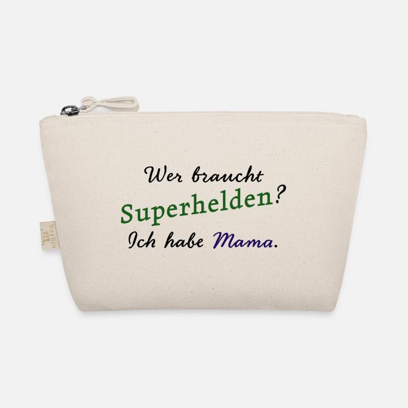 "Wer braucht Superhelden? Ich habe Mama." - Bio-Täschchen - Natur