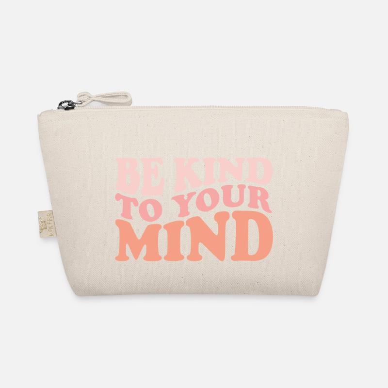 Be Kind To Your Mind Positive Quote Organic Pouch