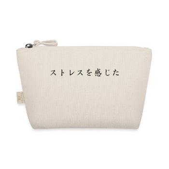 stressed - japanese language - Organic Pouch - nature - Front