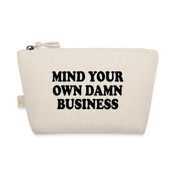 mind your own damn business - Bio-Täschchen - Natur - Vorne