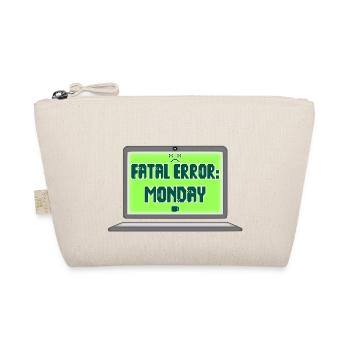 Fatal Error I Hate Mondays Geek Tech Sarcastic - Organic Pouch - nature - Front