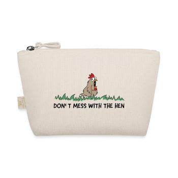 don't mess with the hen chicken - Organic Pouch - nature - Front